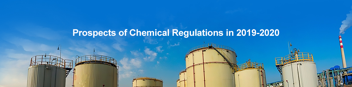 Prospects of Chemical Regulations in 2019-2020