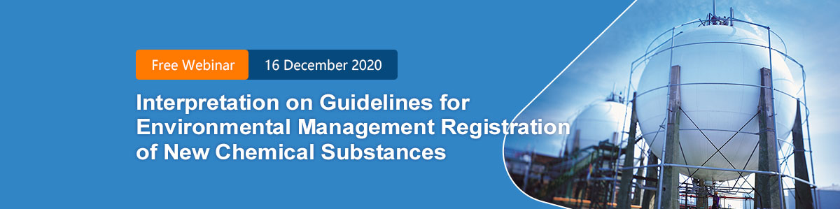 China,New,Chemical,Substance,Registration,Notification,Webinar